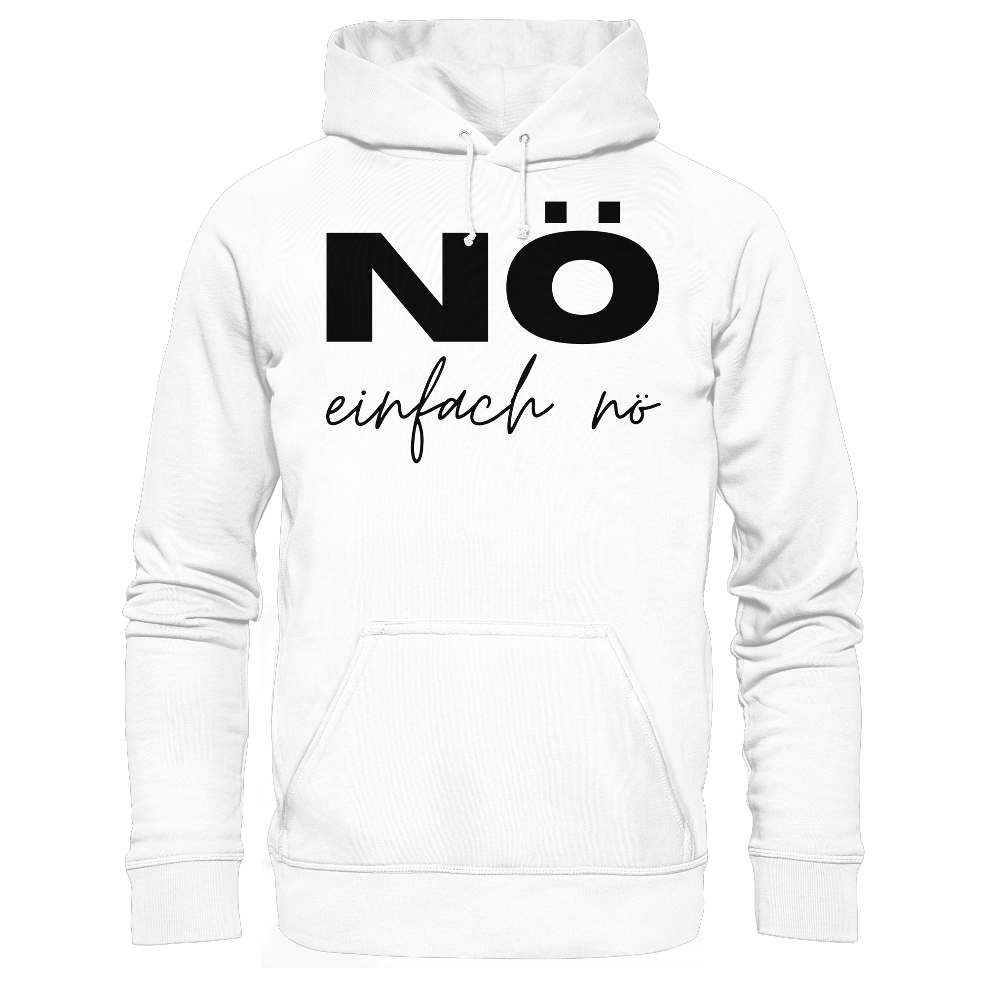 NÖ einfach Nö - Basic Unisex Hoodie