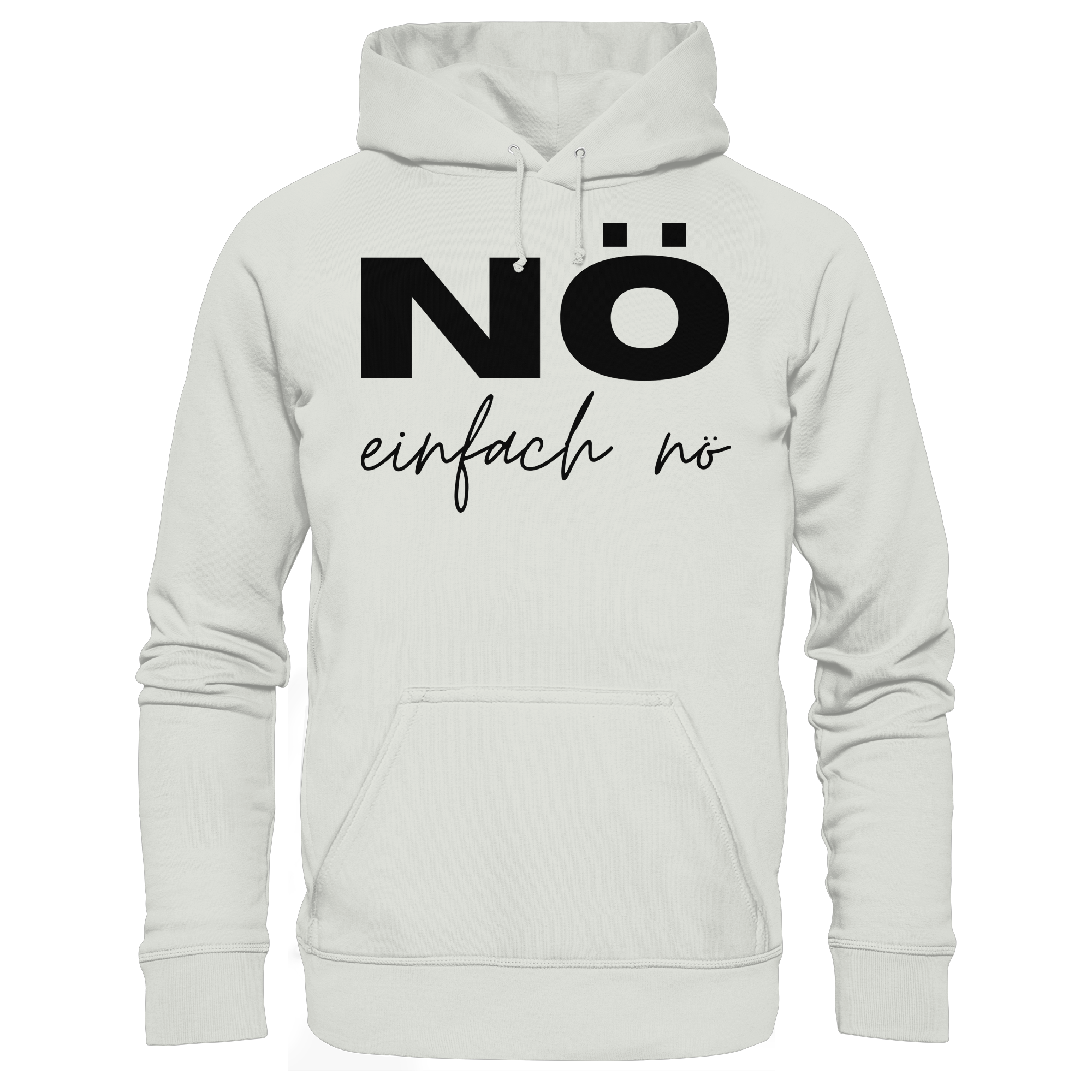 NÖ einfach Nö - Basic Unisex Hoodie