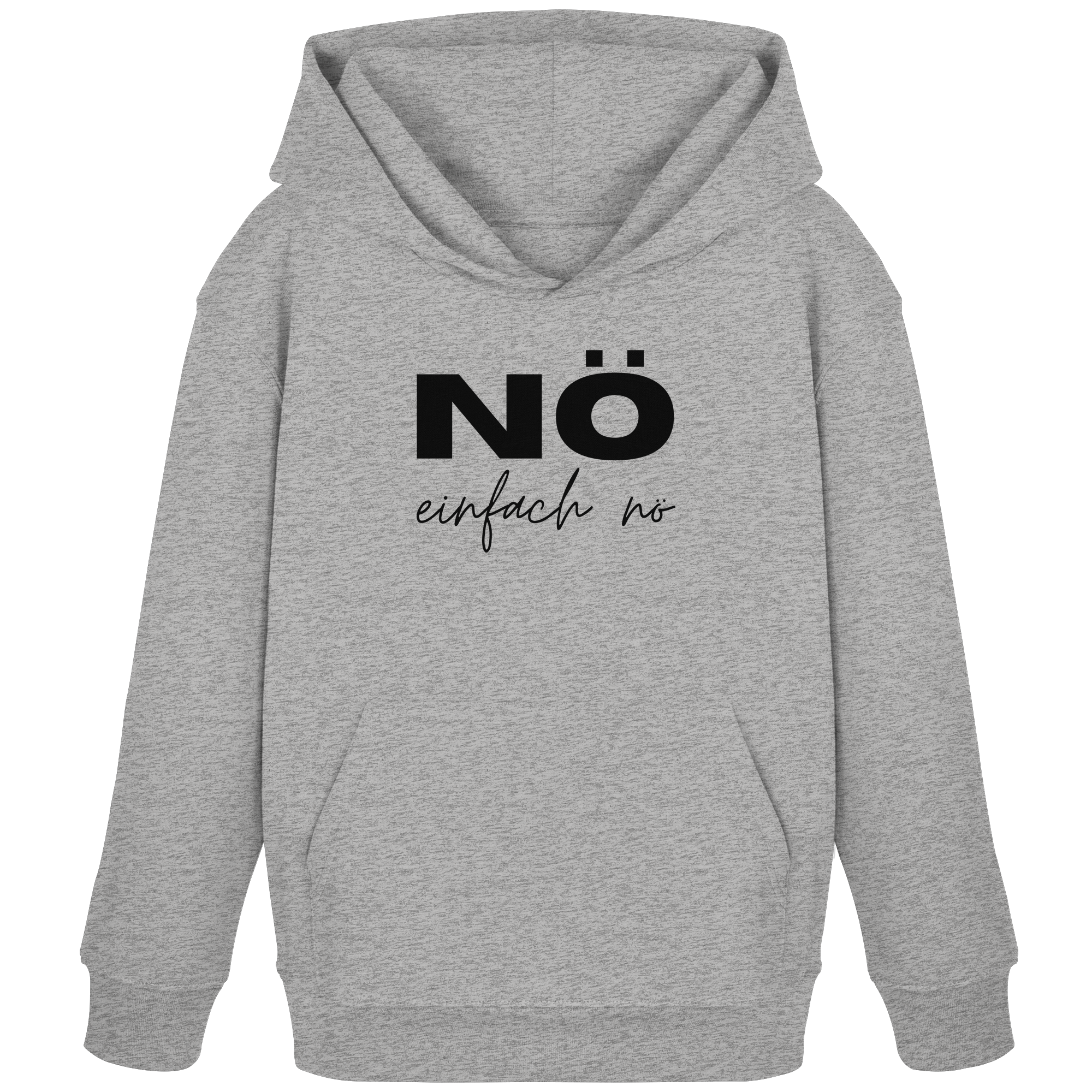NÖ einfach Nö - Kids Organic Hoodie