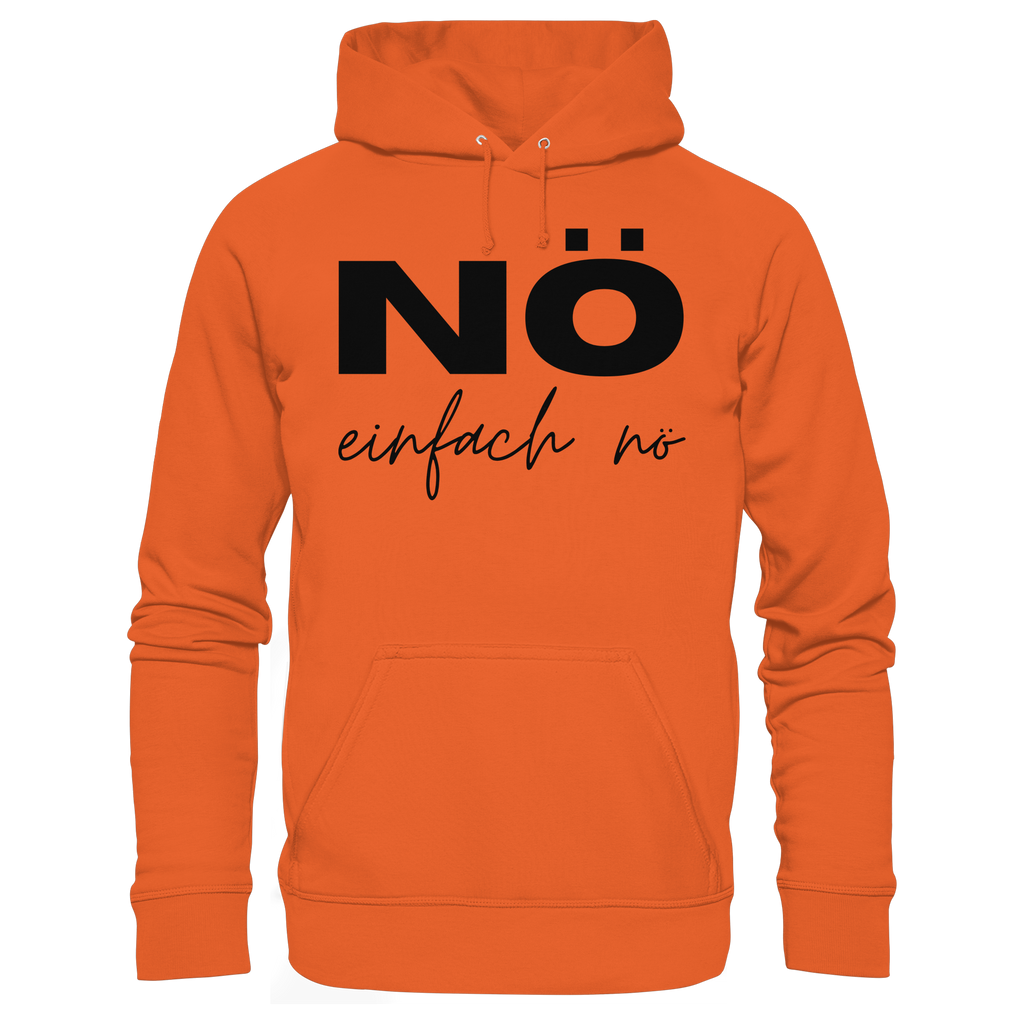 NÖ einfach Nö - Organic Basic Hoodie