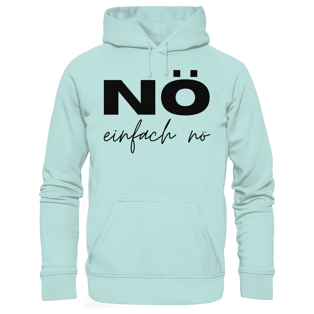 NÖ einfach Nö - Organic Basic Hoodie