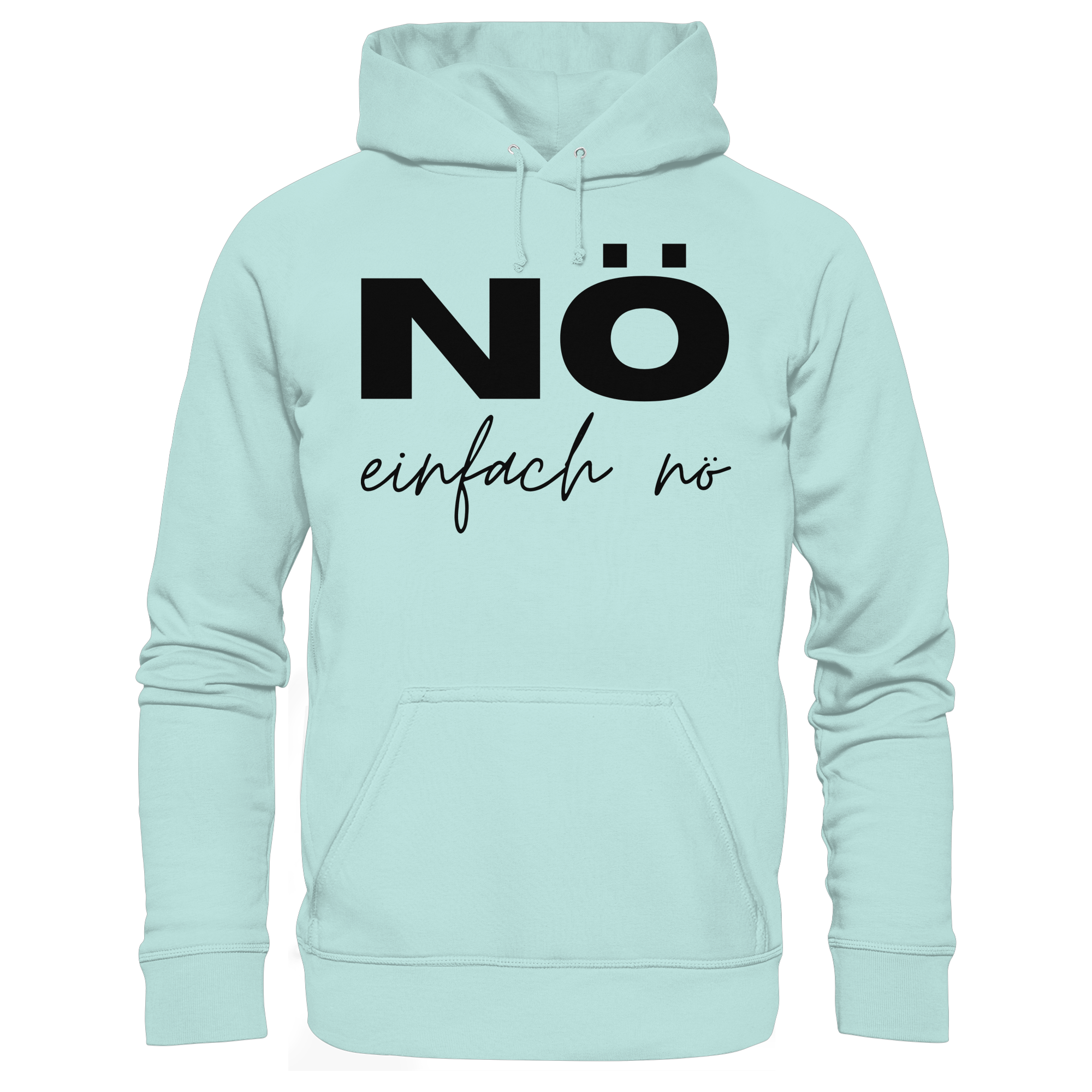 NÖ einfach Nö - Organic Basic Hoodie