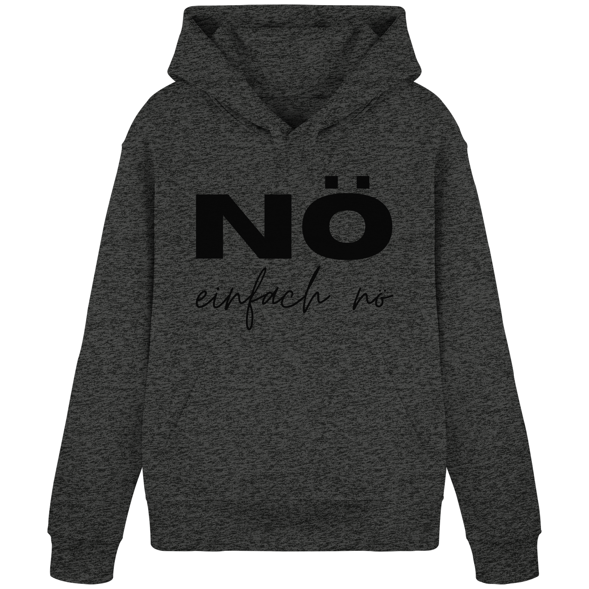NÖ einfach Nö - Organic Basic Hoodie