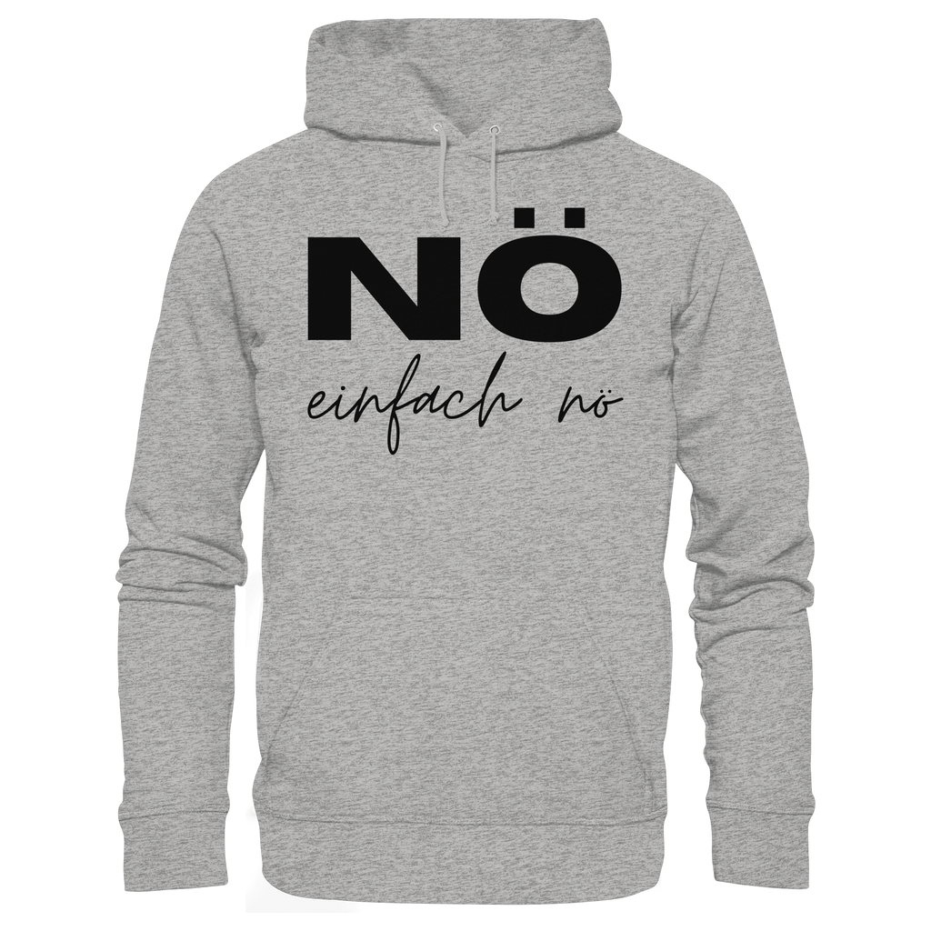 NÖ einfach Nö - Organic Basic Hoodie