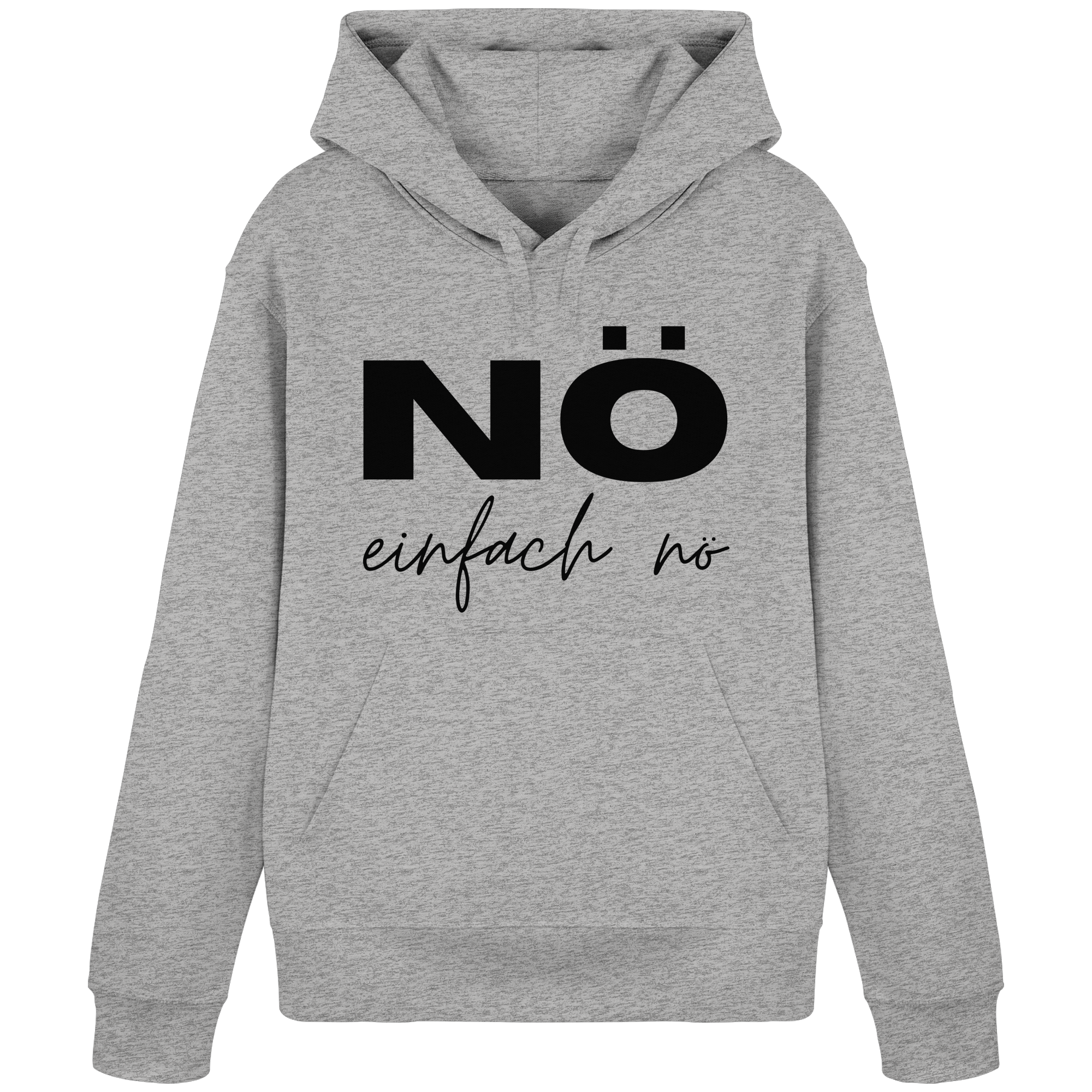 NÖ einfach Nö - Organic Basic Hoodie