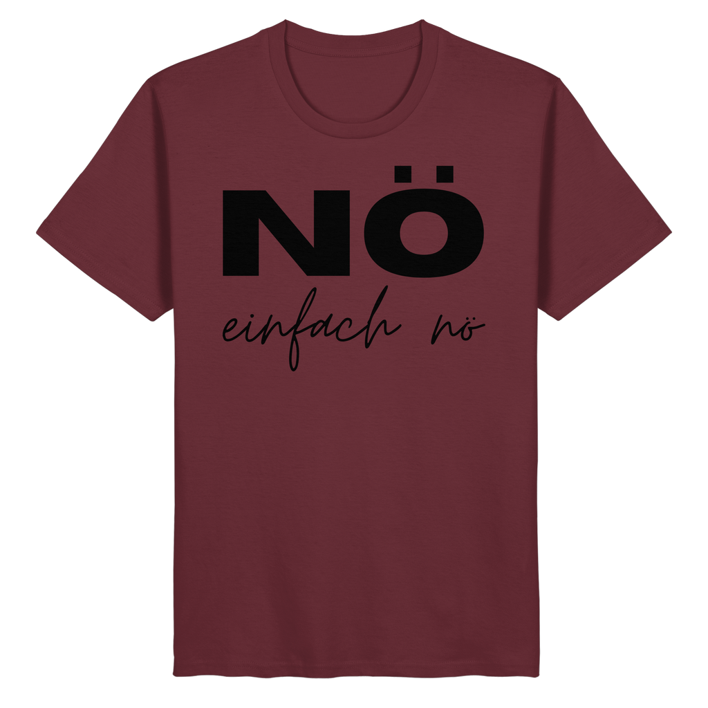 NÖ einfach Nö - Organic Basic Shirt