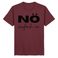 NÖ einfach Nö - Organic Basic Shirt