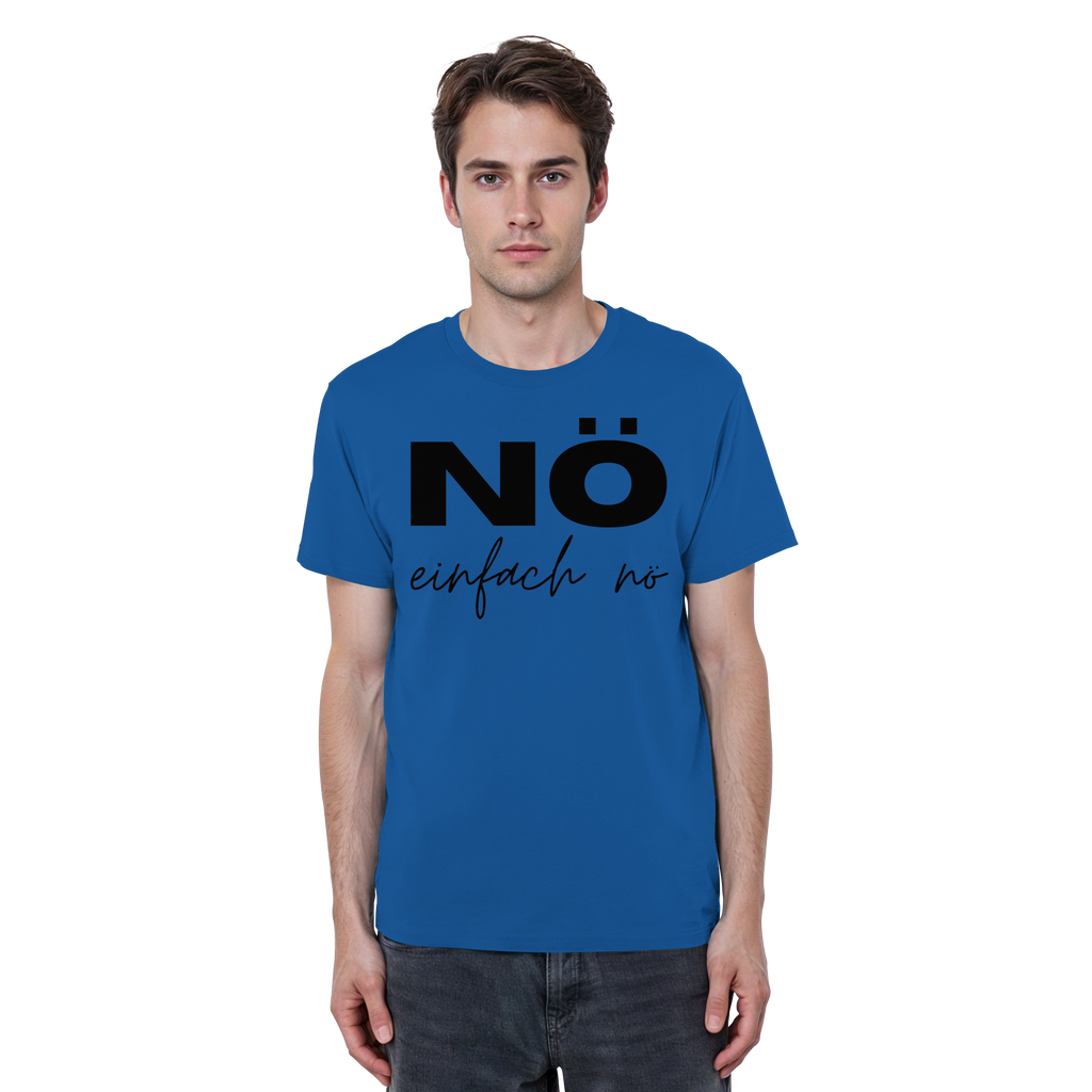 NÖ einfach Nö - Organic Basic Shirt