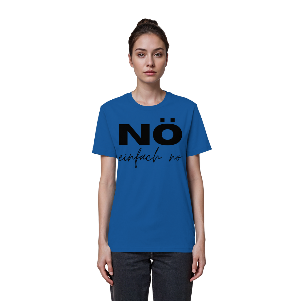 NÖ einfach Nö - Organic Basic Shirt