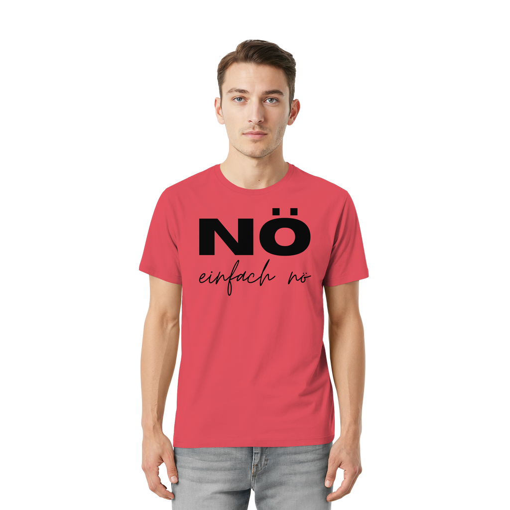 NÖ einfach Nö - Unisex Essential Premium Shirt