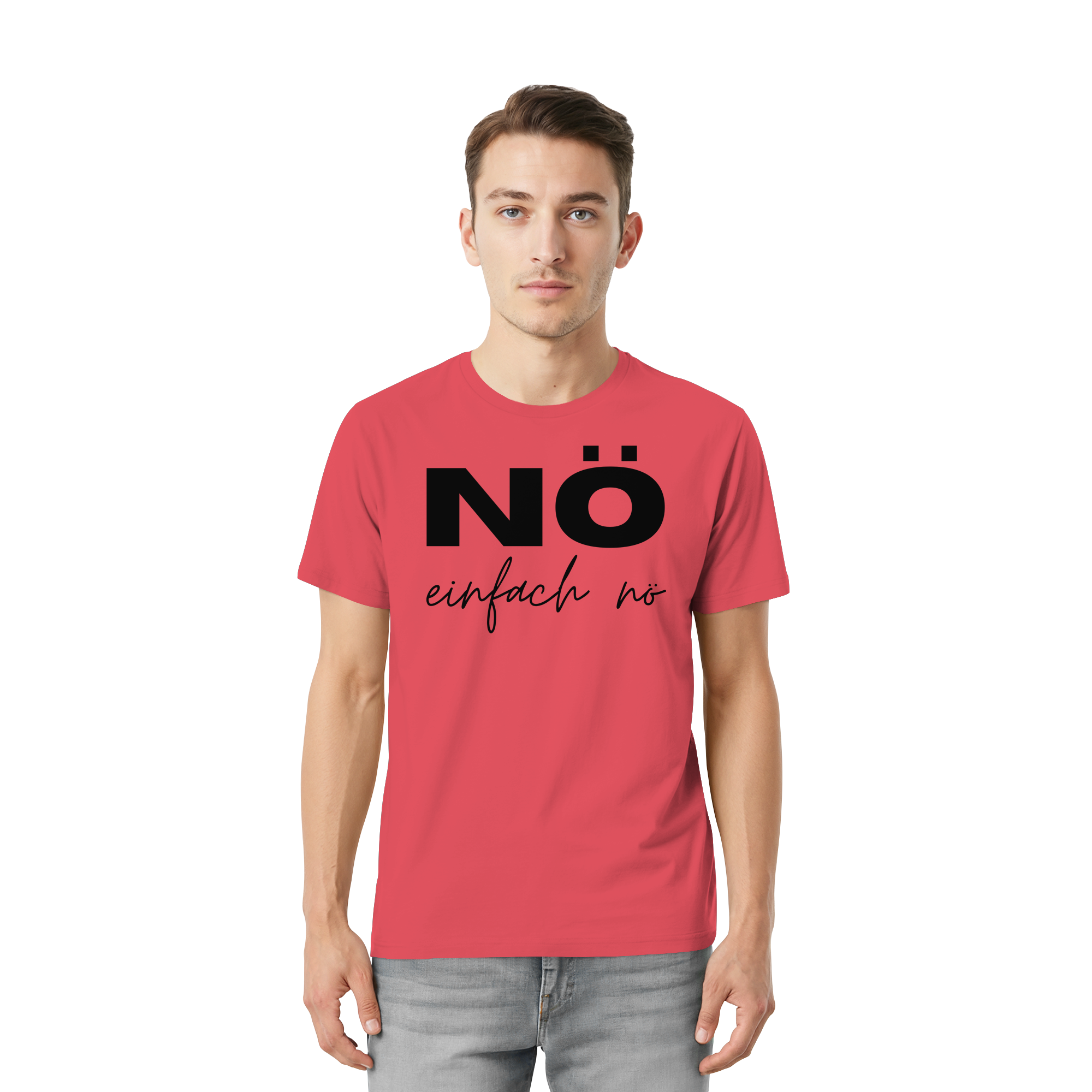 NÖ einfach Nö - Unisex Essential Premium Shirt