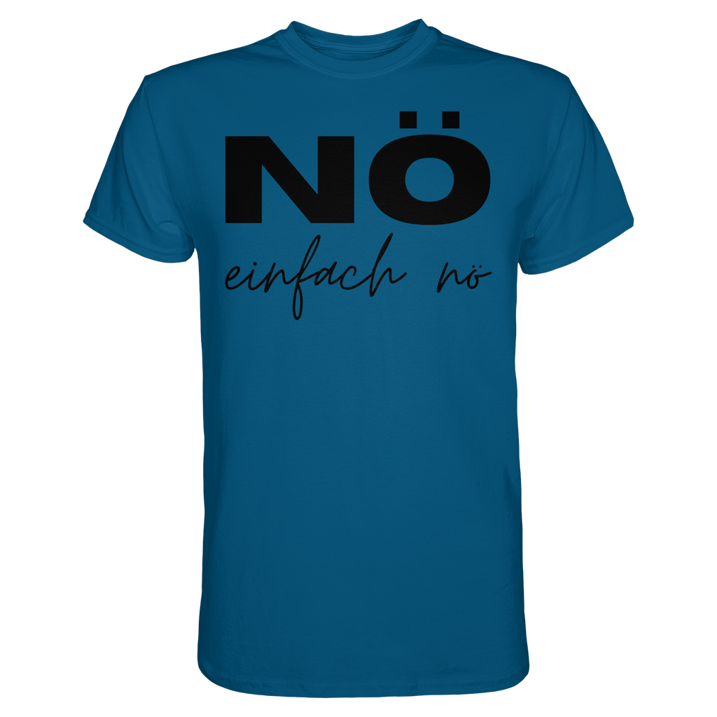 NÖ einfach Nö - Unisex Essential Premium Shirt