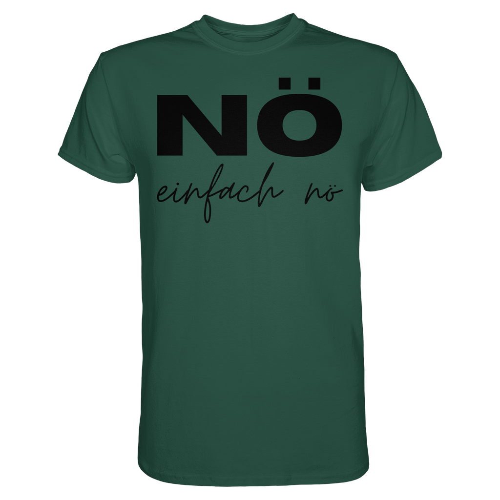 NÖ einfach Nö - Unisex Essential Premium Shirt