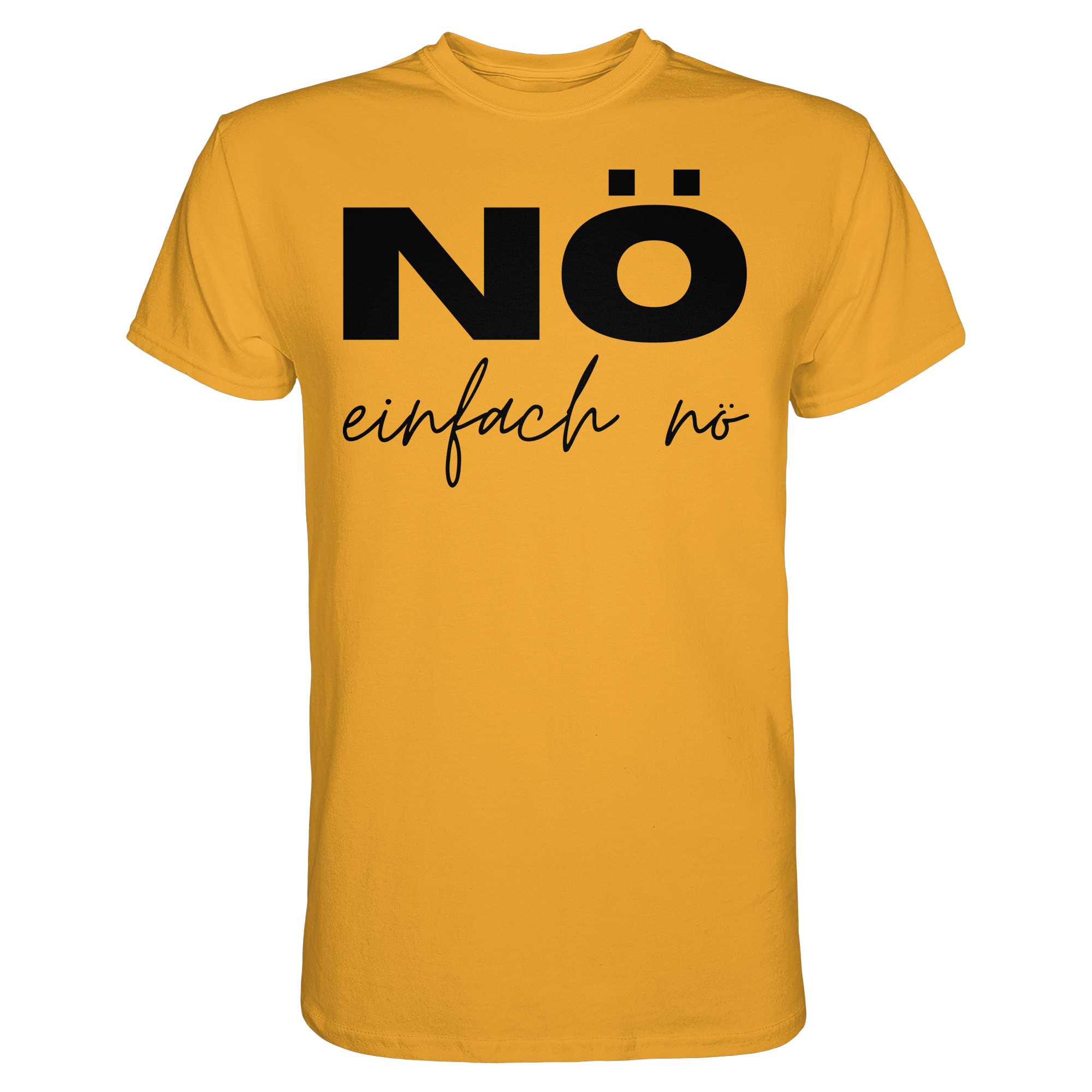 NÖ einfach Nö - Unisex Essential Premium Shirt