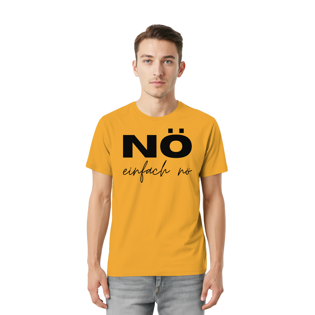 NÖ einfach Nö - Unisex Essential Premium Shirt