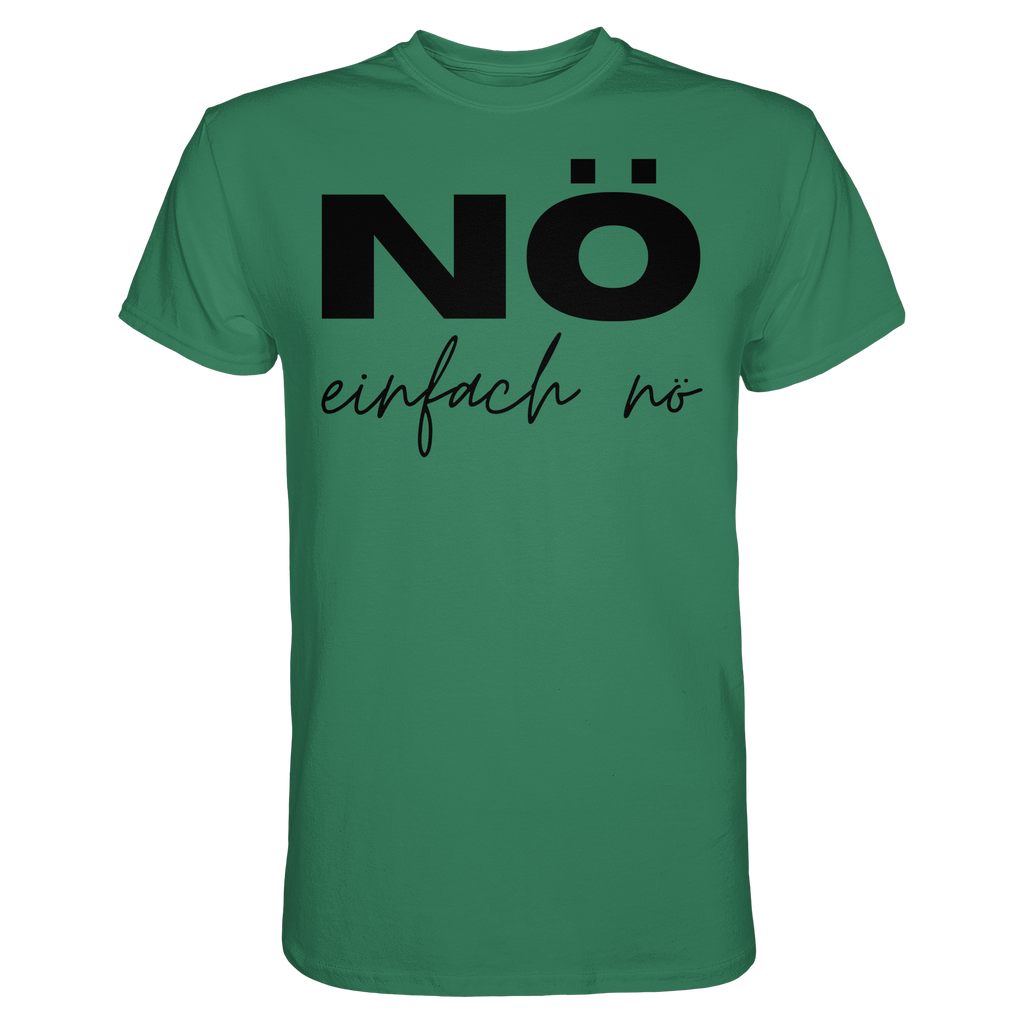 NÖ einfach Nö - Unisex Essential Premium Shirt