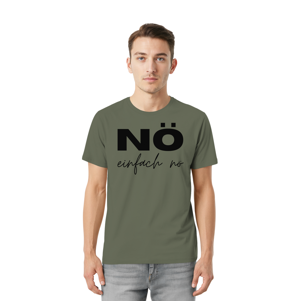 NÖ einfach Nö - Unisex Essential Premium Shirt