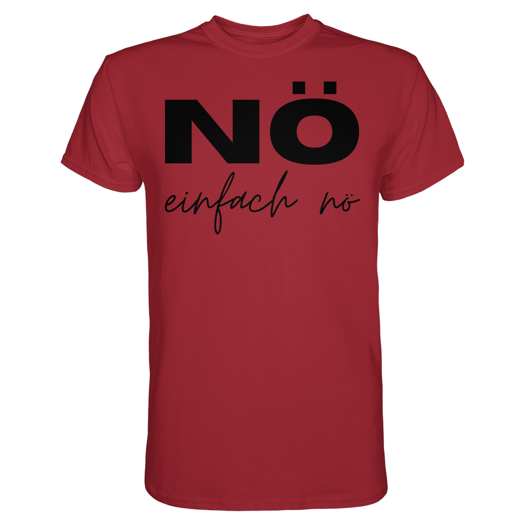 NÖ einfach Nö - Unisex Essential Premium Shirt