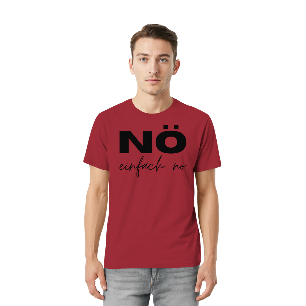 NÖ einfach Nö - Unisex Essential Premium Shirt