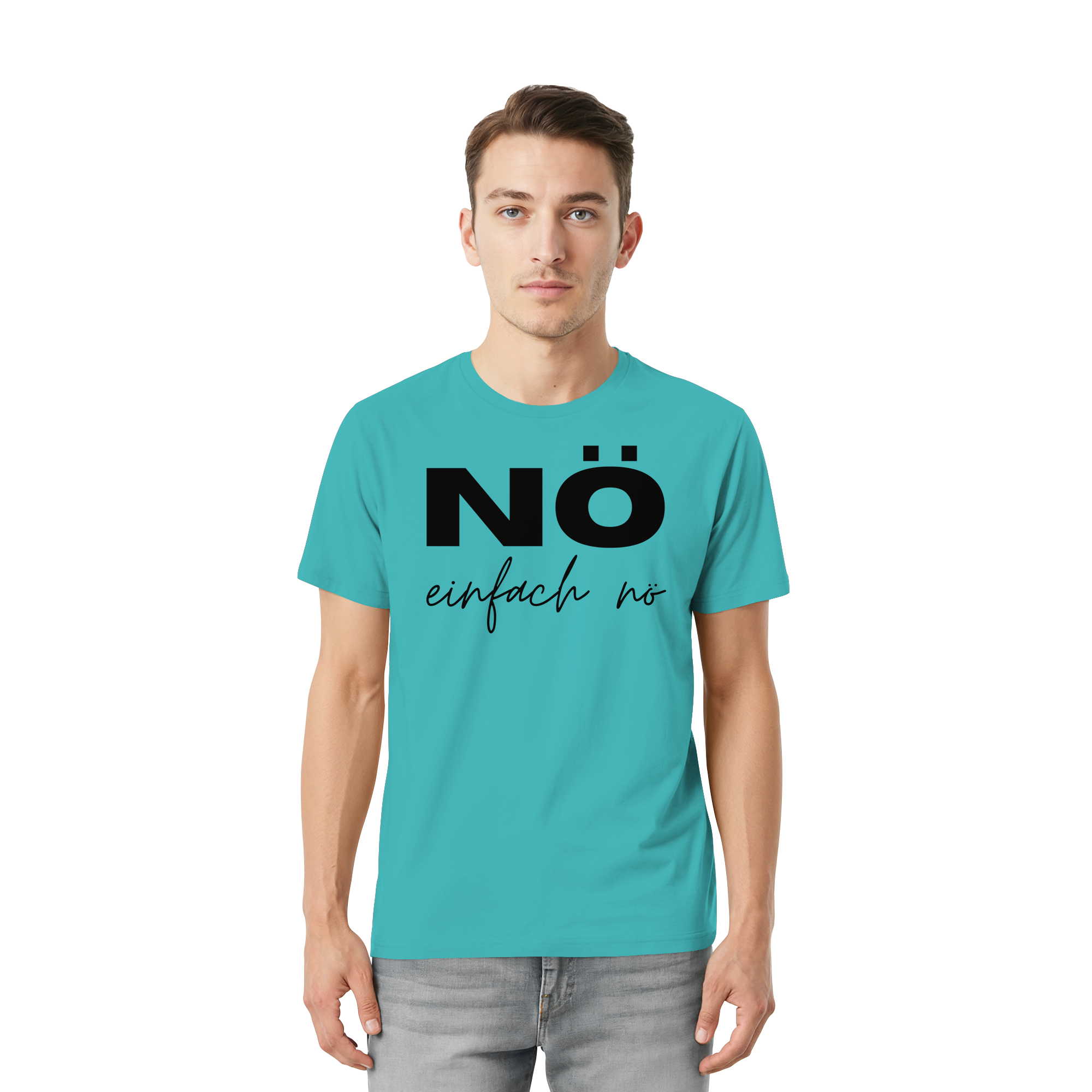 NÖ einfach Nö - Unisex Essential Premium Shirt