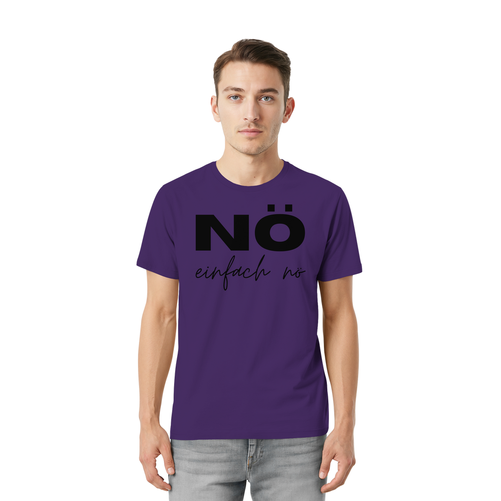 NÖ einfach Nö - Unisex Essential Premium Shirt
