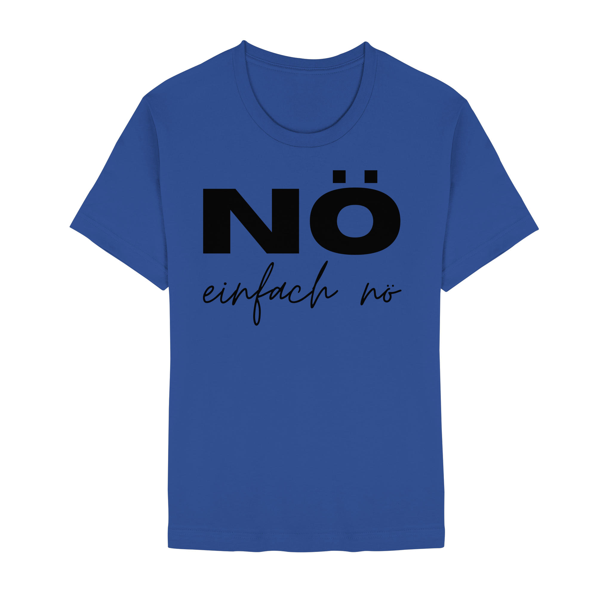 NÖ einfach Nö - Unisex Essential Premium Shirt