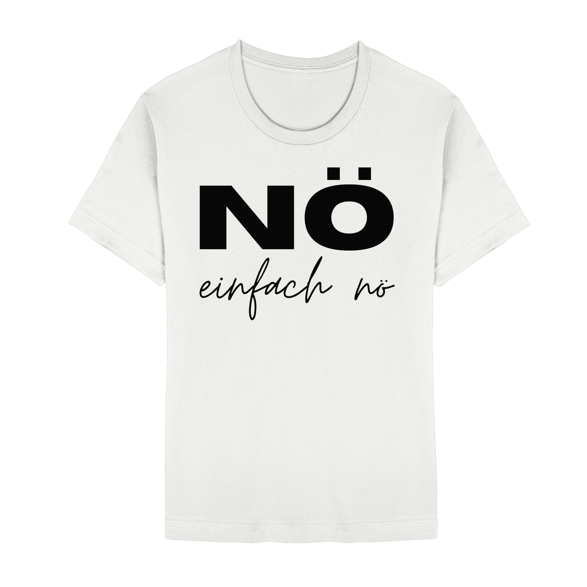 NÖ einfach Nö - Unisex Essential Premium Shirt