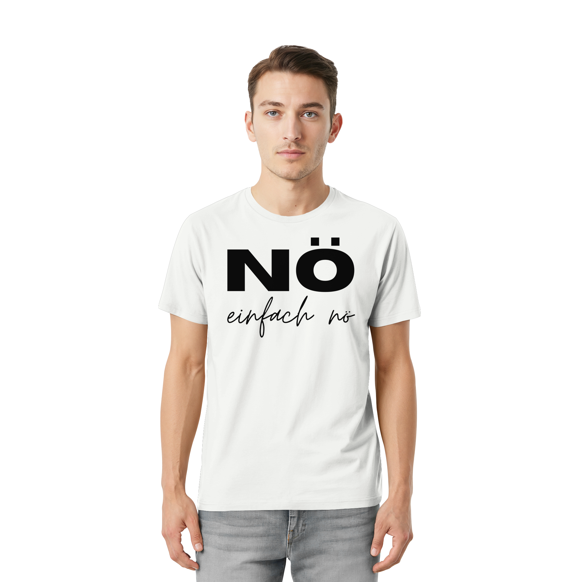 NÖ einfach Nö - Unisex Essential Premium Shirt