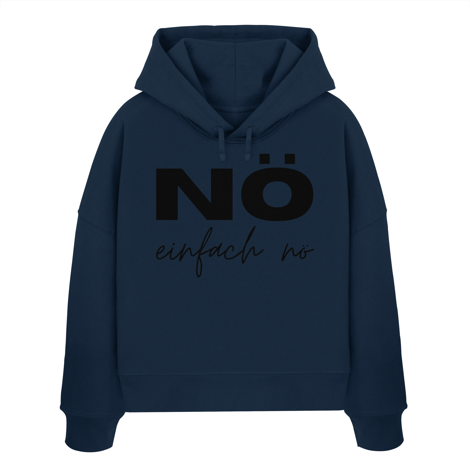 NÖ einfach Nö - Womens Organic Boxcut Hoodie