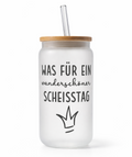 Wunderschöner Scheißtag – Trinkglas mit Bambusdeckel & Strohhalm